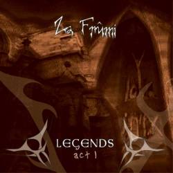 Za Frûmi : Legends Act 1